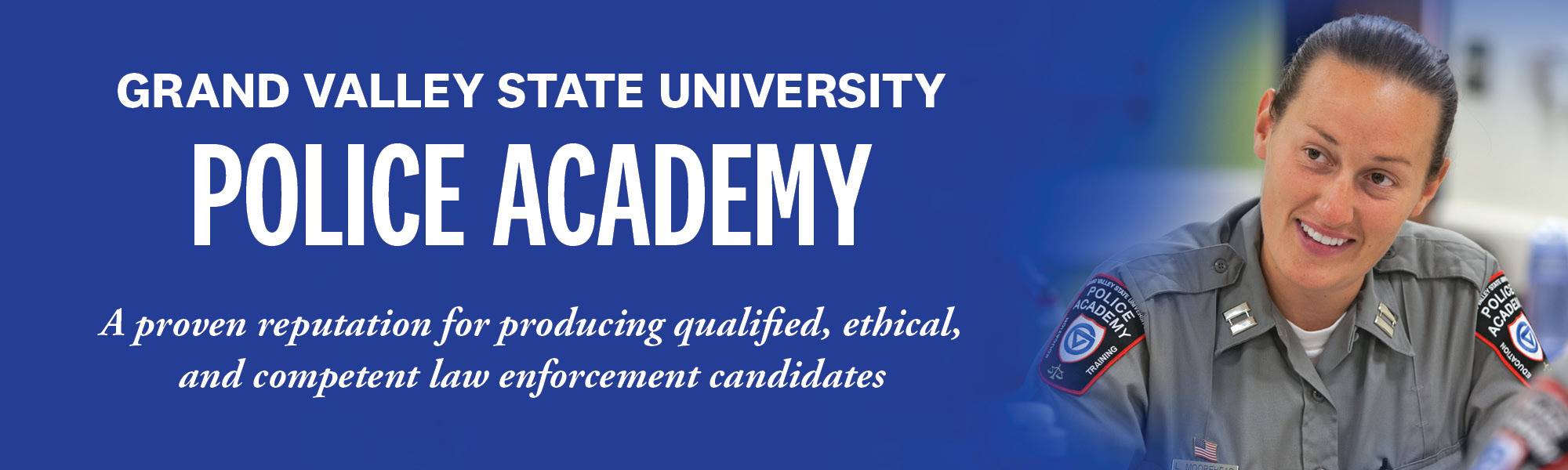 Criminal Justice Training Center GVSU Police Academy Grand Valley